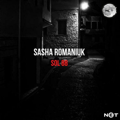 Sasha Romaniuk - Sol 88 [NOT069]